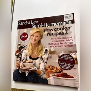 Sandra Lee Semi-Homemade Slow Cooker Recipes 2 Cookbook Food Network Easy Meals